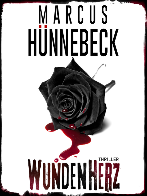 Title details for Wundenherz (ungekürzt) by Marcus Hünnebeck - Wait list